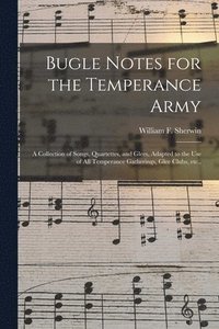 bokomslag Bugle Notes for the Temperance Army