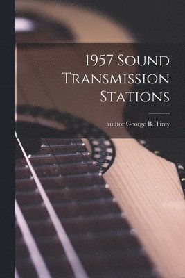 bokomslag 1957 Sound Transmission Stations