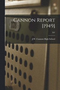 bokomslag Cannon Report [1949]; XV