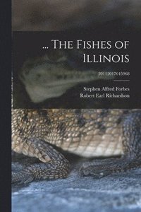bokomslag ... The Fishes of Illinois; 30112017645968