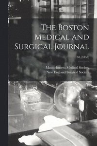 bokomslag Boston Medical and Surgical Journal; 58, (1858)