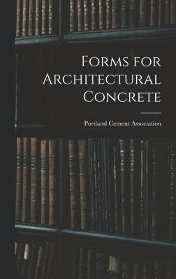 Forms for Architectural Concrete 1