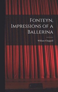 bokomslag Fonteyn, Impressions of a Ballerina