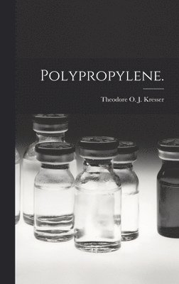 Polypropylene., Inbunden