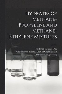 bokomslag Hydrates of Methane-propylene and Methane-ethylene Mixtures