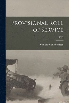 Provisional Roll of Service; 1915 1