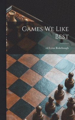 Games We Like Best, Inbunden