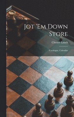 bokomslag Jot 'em Down Store; Catalogue, Calendar