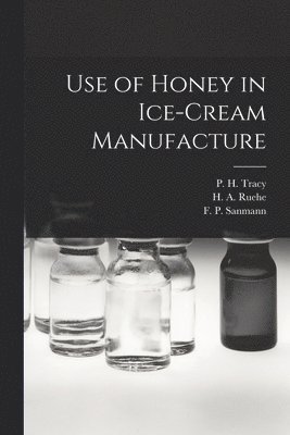 Use of Honey in Ice-cream Manufacture 1