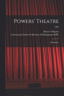 Ill ). Powers' Theatre (Chicago, Lawrence J Gutter Collection of Chic - Powers' Theatre, Häftad