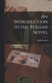 bokomslag An Introduction to the Russian Novel