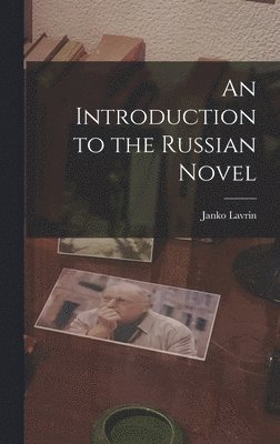 An Introduction to the Russian Novel 1
