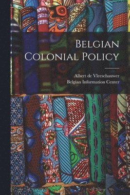 Belgian Colonial Policy 1