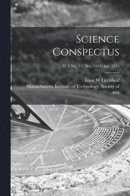 bokomslag Science Conspectus; v. 3 no. 1-5 Dec. 1912-Apr. 1913