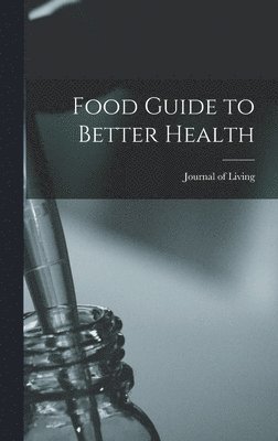 Food Guide to Better Health 1