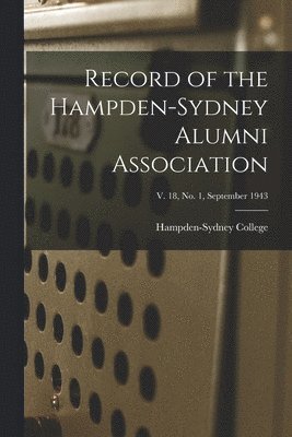 bokomslag Record of the Hampden-Sydney Alumni Association; v. 18, no. 1, September 1943