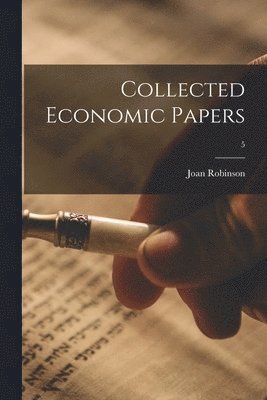 bokomslag Collected Economic Papers; 5