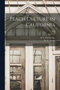 bokomslag Peach Culture in California; E42