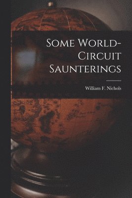 Some World-circuit Saunterings 1