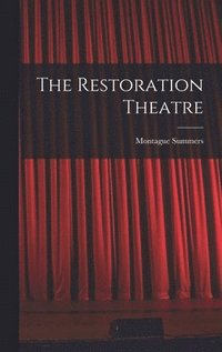 bokomslag The Restoration Theatre