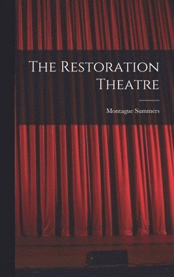 bokomslag The Restoration Theatre