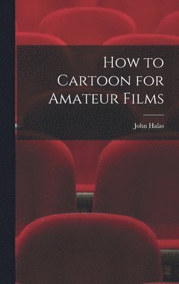 How to Cartoon for Amateur Films 1