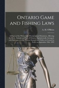 bokomslag Ontario Game and Fishing Laws [microform]