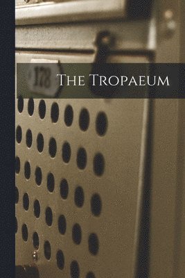 The Tropaeum 1