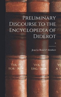 Preliminary Discourse to the Encyclopedia of Diderot; 0 1