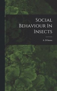 bokomslag Social Behaviour In Insects