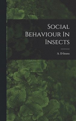 Social Behaviour In Insects 1