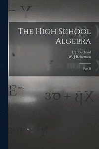 bokomslag High School Algebra [microform]