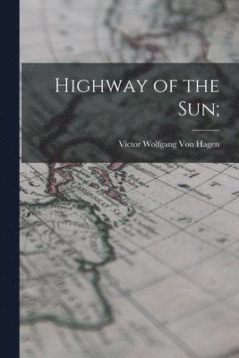 Highway of the Sun; 1