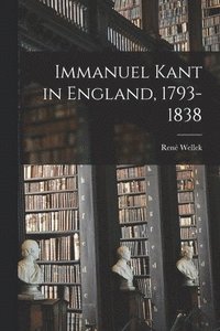 bokomslag Immanuel Kant in England, 1793-1838