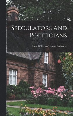 Speculators and Politicians 1