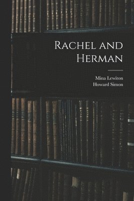 Rachel and Herman 1