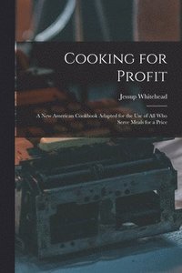 bokomslag Cooking for Profit