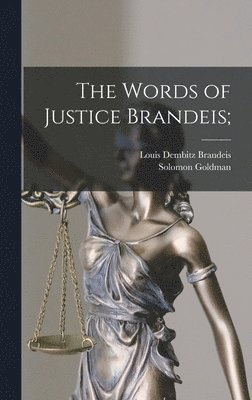 bokomslag The Words of Justice Brandeis;