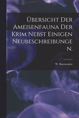 bokomslag Übersicht Der Ameisenfauna Der Krim Nebst Einigen Neubeschreibungen.