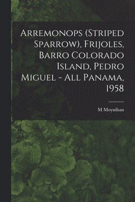 Arremonops (striped Sparrow), Frijoles, Barro Colorado Island, Pedro Miguel - All Panama, 1958
