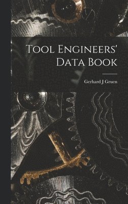 Tool Engineers' Data Book 1