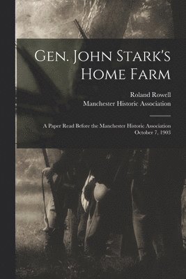 bokomslag Gen. John Stark's Home Farm