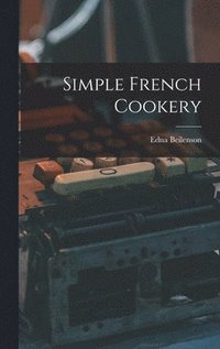 bokomslag Simple French Cookery