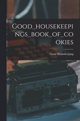 bokomslag Good_housekeepings_book_of_cookies