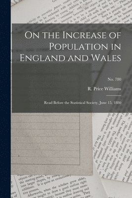 On the Increase of Population in England and Wales 1