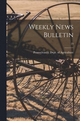 Weekly News Bulletin; 23 1