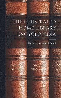 The Illustrated Home Library Encyclopedia, Inbunden