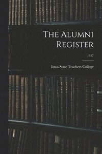 bokomslag The Alumni Register; 1917