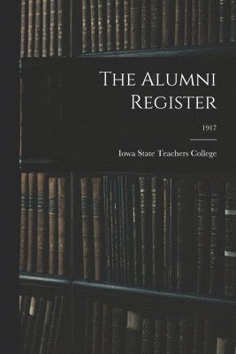 bokomslag The Alumni Register; 1917