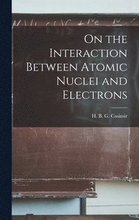 bokomslag On the Interaction Between Atomic Nuclei and Electrons